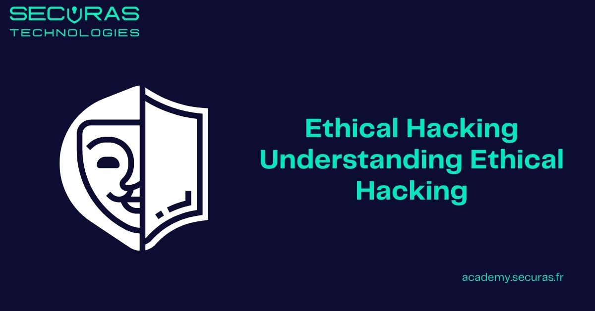 Ethical Hacking - Understanding Ethical Hacking